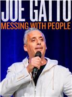 Joe Gatto: Messing With People Joe在线观看和下载