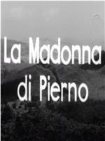 La Madonna di Pierno在线观看和下载