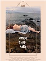 Sweet Angel Baby在线观看和下载