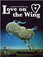 Love on the Wing在线观看和下载