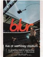 Blur: Live at Wembley Stadium在线观看和下载