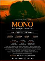 MONO: Live Pilgrimage in Madrid在线观看和下载