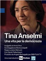 Tina Anselmi-Una vita per la democrazia在线观看和下载