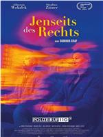 Jenseits des Rechts在线观看和下载