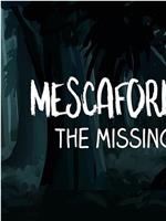 Mescaform Hill: The Missing Five在线观看和下载