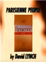 Parisienne People by David Lynch在线观看和下载