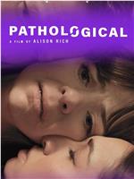 Pathological在线观看和下载